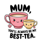 Mother's Day Best-Tea