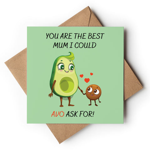 Best Mum Avo Ask For