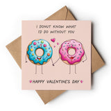 Donut Know What I'd Do Without You