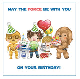 May The Force Be With You Birthday