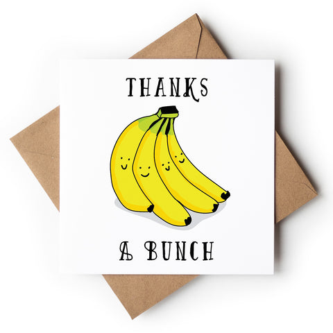 Thanks a bunch Bananas