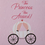 Princess Has Arrived